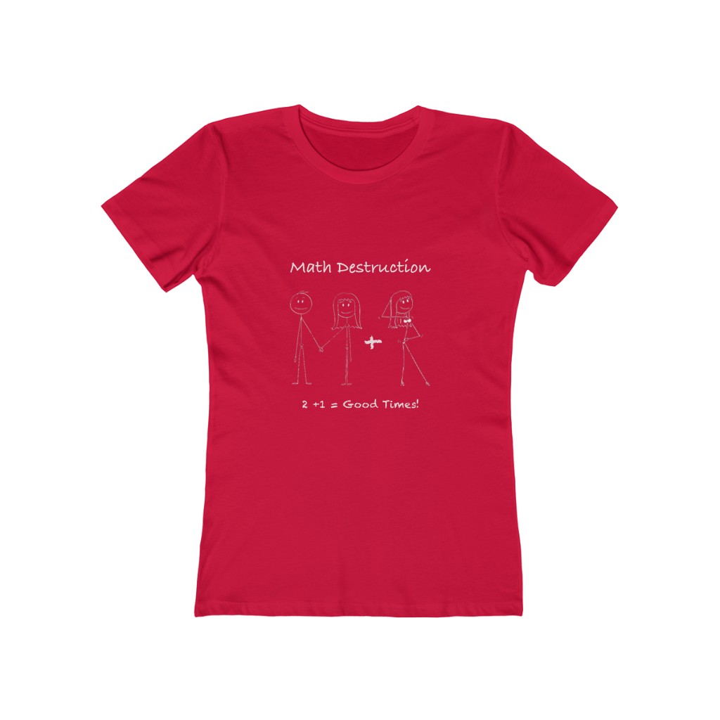 2 + 1 = Good Times Women's Boyfriend Tee - Image 6